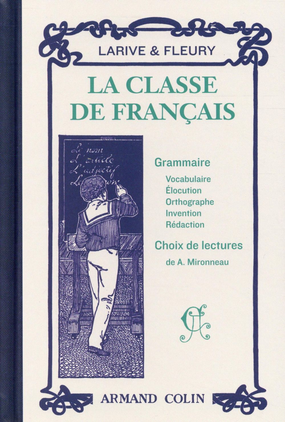Mironneau Adolphe - La classe de français La première année de grammaire Choix de lectures Mironneau Adolphe - La classe de français La première année de grammaire Choix de lectures